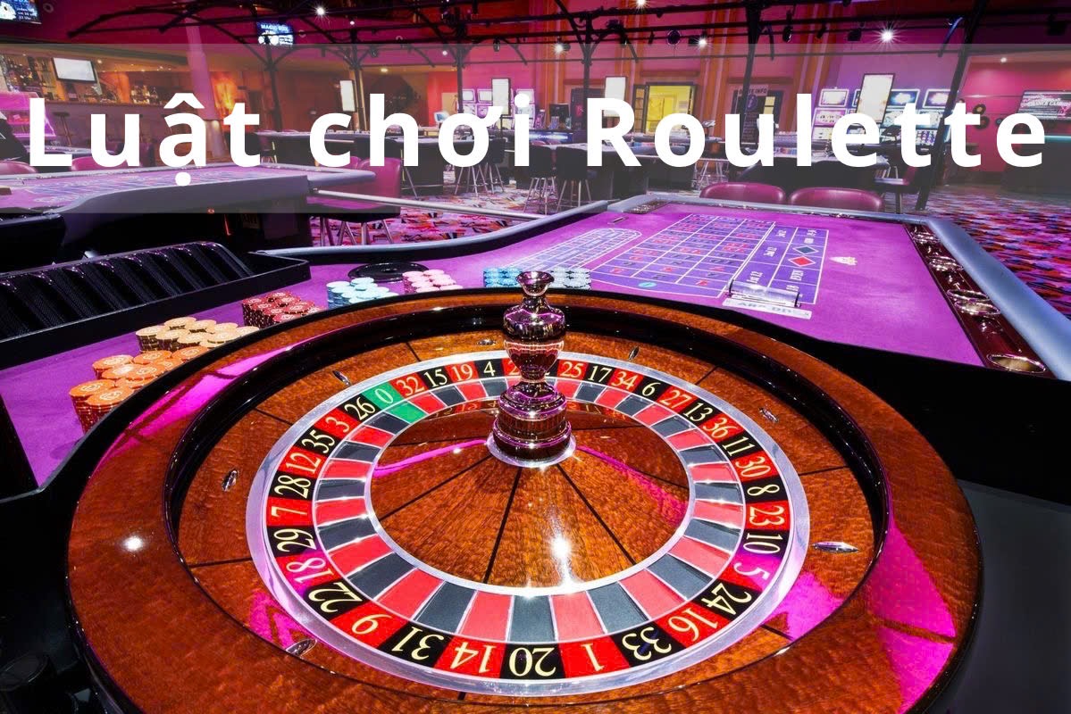 Cẩm nang Roulette cho người mới bắt đầu 7 Roulette có luật chơi và cách chơi đơn giản